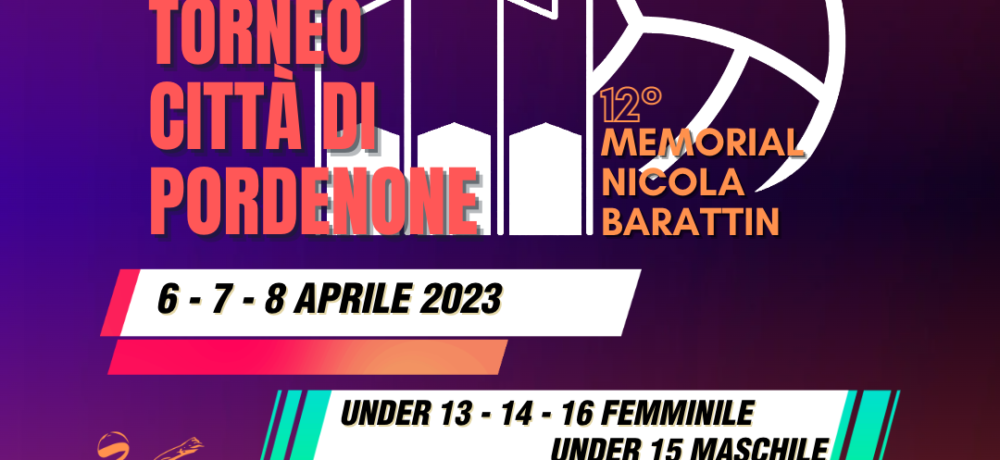 Fervono i preparativi per il Torneo Città di Pordenone – Memorial Barattin